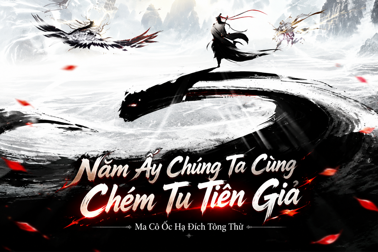 Năm Ấy Chúng Ta Cùng Chém Tu Tiên Giả