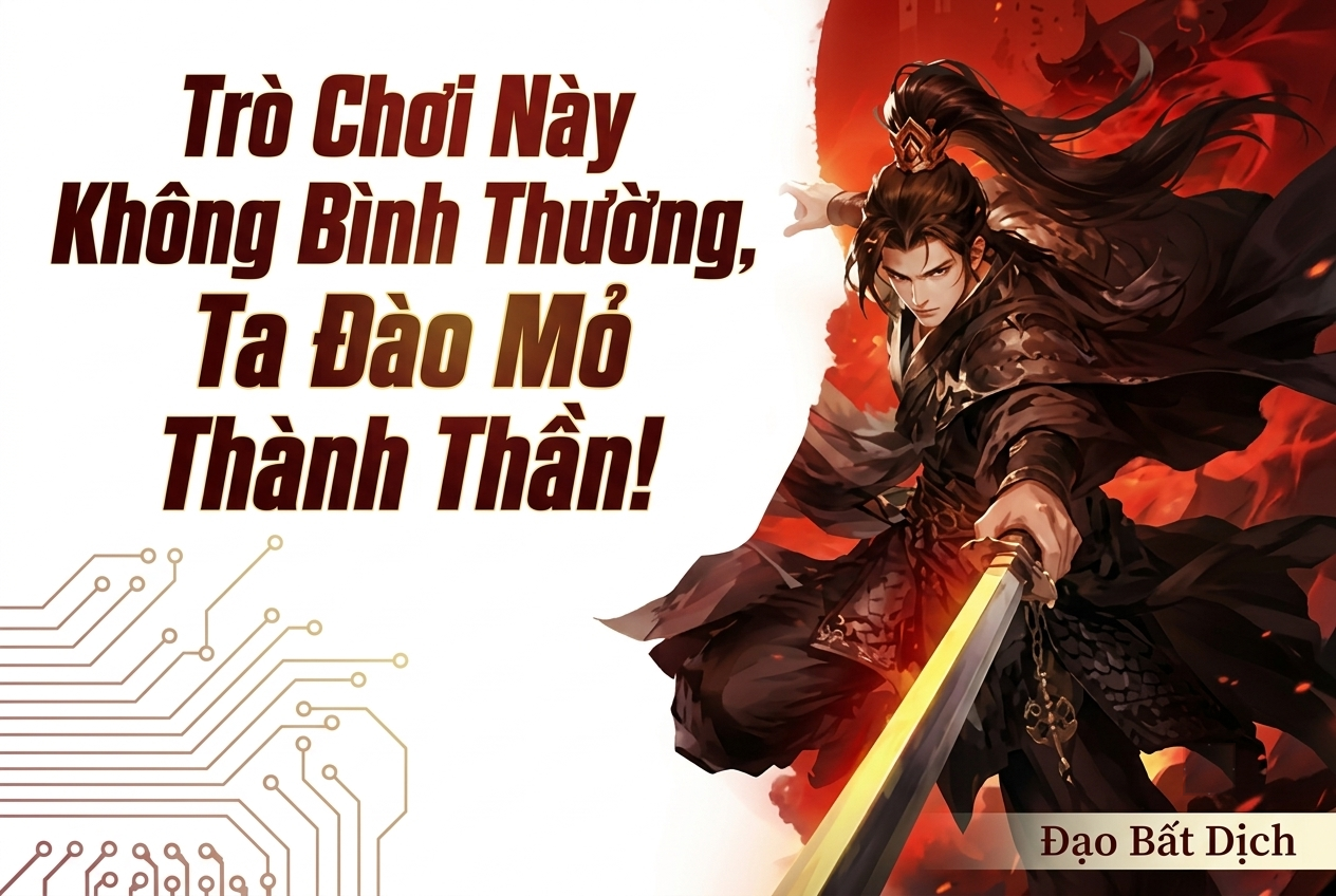 Trò Chơi Này Không Bình Thường, Ta Đào Mỏ Thành Thần!