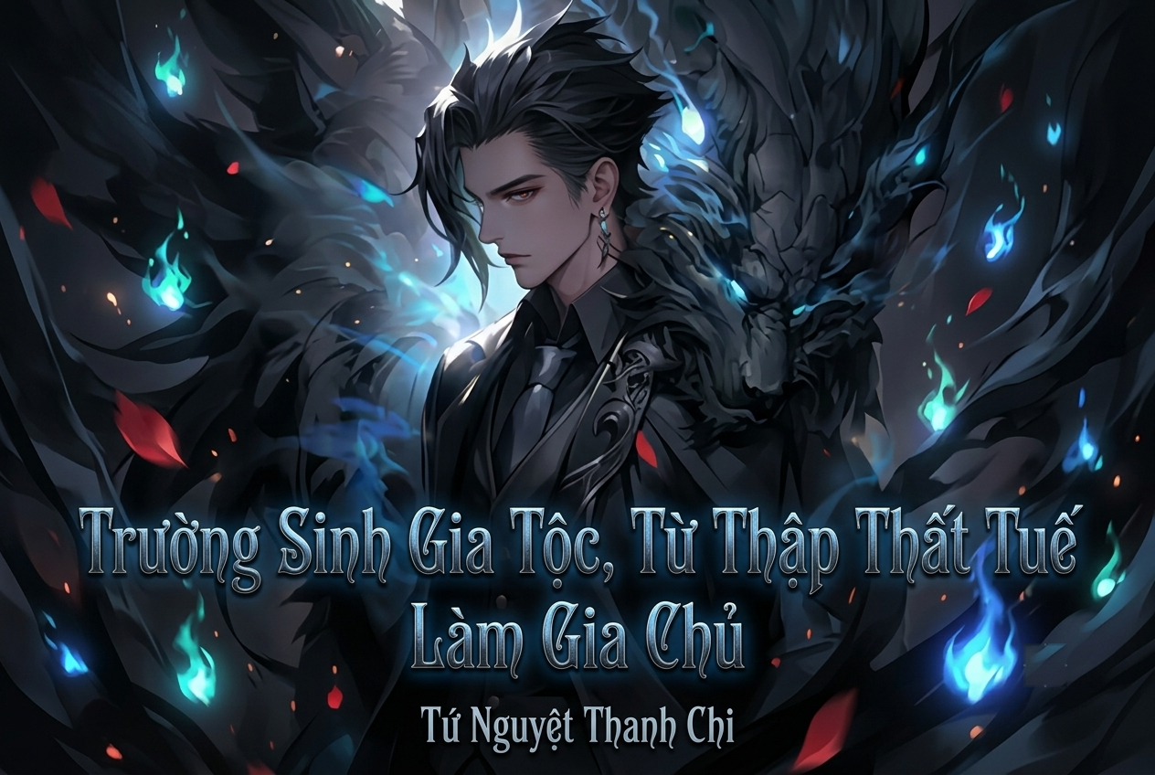 Trường Sinh Gia Tộc, Từ Thập Thất Tuế Làm Gia Chủ